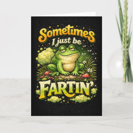 I Just Be Fartin’ Helgkort