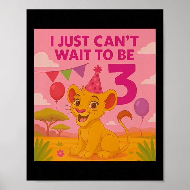 I Just Can't Wait To Be 3 Premium  Poster (Framsidan)