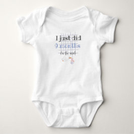 I just did 9 months - baby jail t shirt