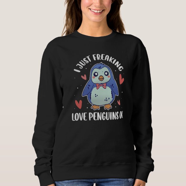 I Just Freaking Love Penguins Ok T Shirt (Framsida)