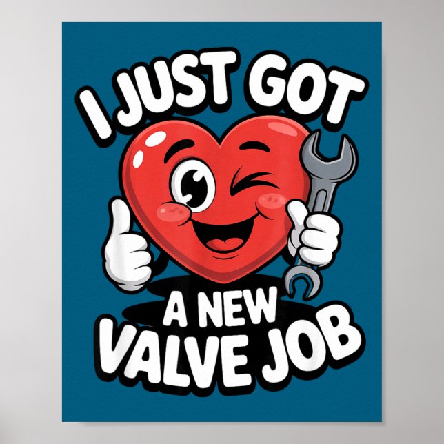 I Just Got A New Valve Job Open Heart Surgery Byp  Poster (Framsidan)
