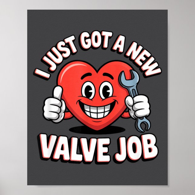 I Just Got A New Valve Job Open Heart Surgery  Poster (Framsidan)