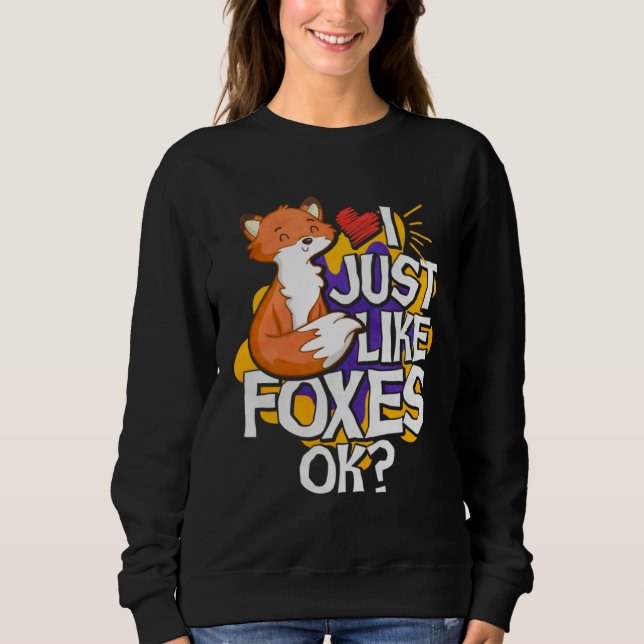 I Just Like Foxes Ok T Shirt (Framsida)