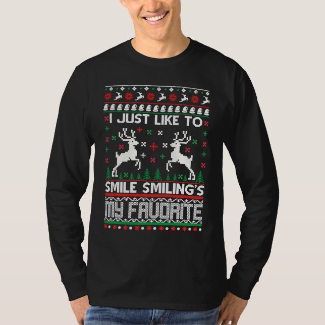 I Just Like To Smile Smiling's My Favorite Christm T Shirt (Framsida)