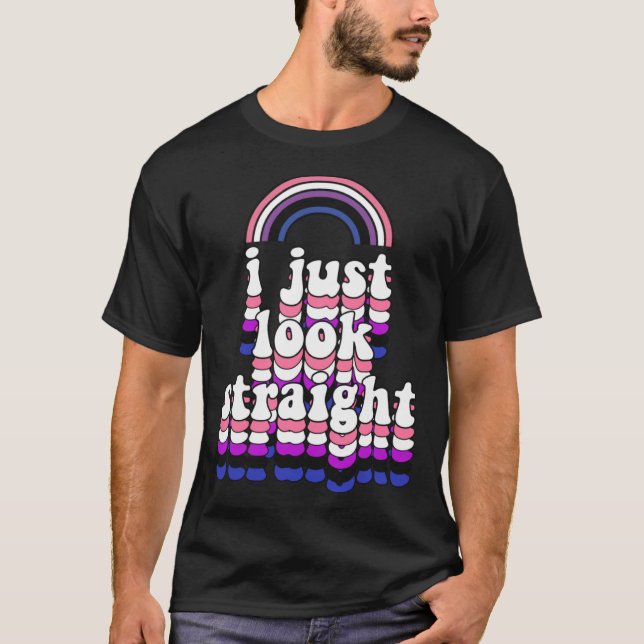 I Just Look Straight  Cute Genderfluid Pride T Shirt (Framsida)