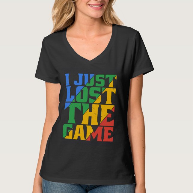 I Just Lost The Game T Shirt (Framsida)