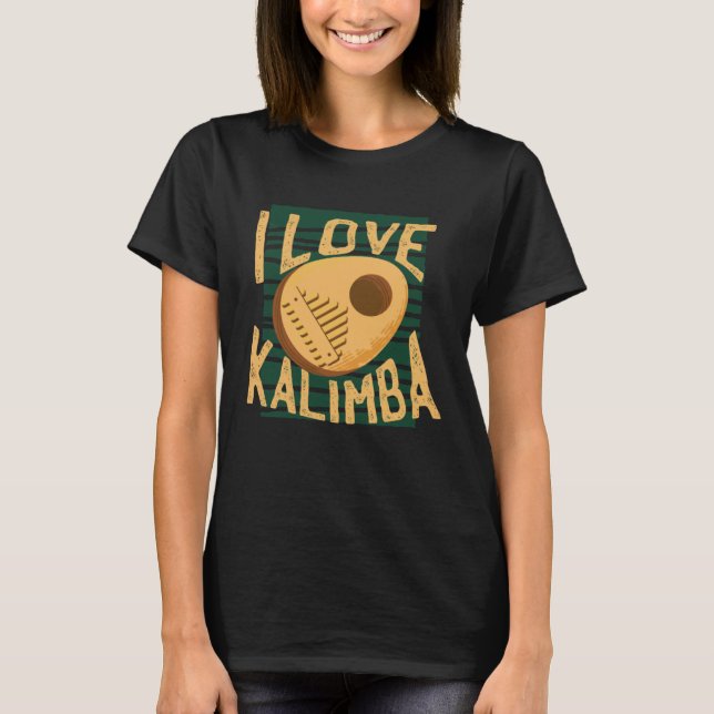 I Just Love Kalimba Sound Instrument Kalimba T Shirt (Framsida)