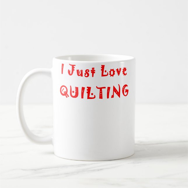 I Just Love Quilting Kaffemugg (Vänster)