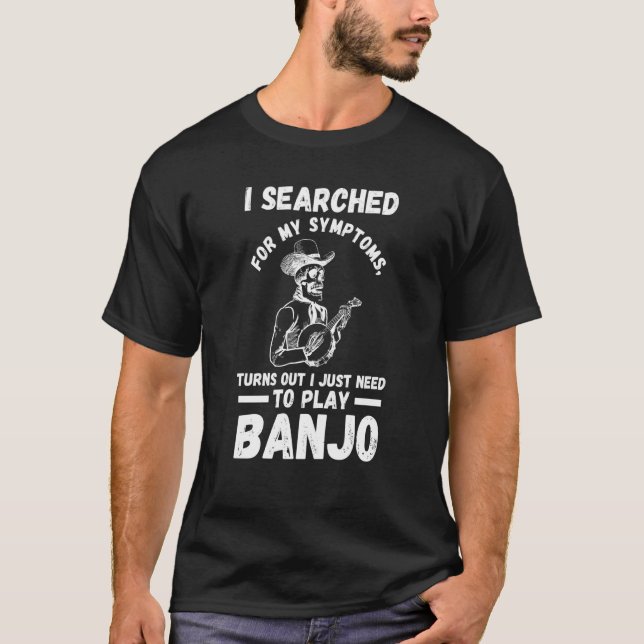 I just need to play Banjo Banjo T Shirt (Framsida)