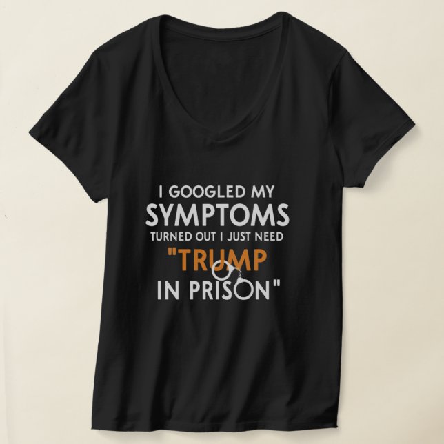 i just need trump in prison t shirt (Laydown)