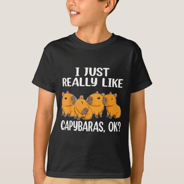 I Just Really Like Capybaras Ok Capybara Animal Ro T Shirt (Framsida)