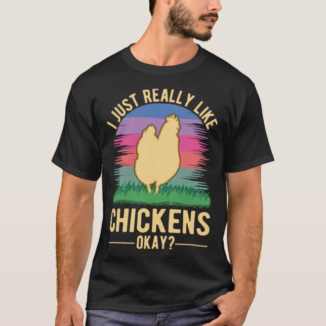 I just really like Chickens Farmer T Shirt (Framsida)
