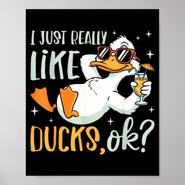 I Just Really Like Ducks Ok Funny Animal Lover Coo Poster (Framsidan)