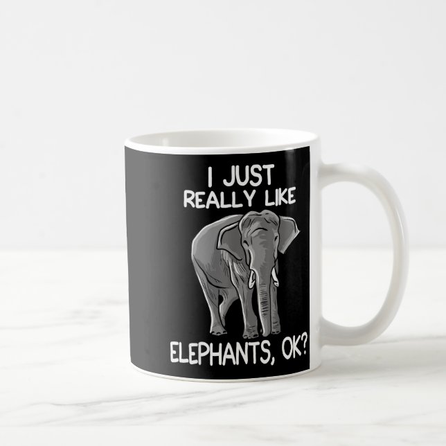 I Just Really Like Elephants Funny Elephant Lover  Kaffemugg (Höger)
