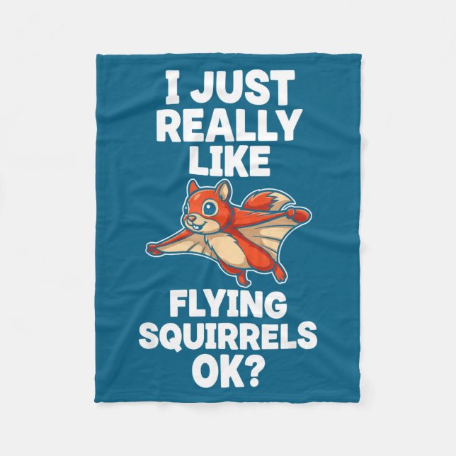 I Just Really Like Flying Squirrels Ok  Fleecefilt (Framsidan)