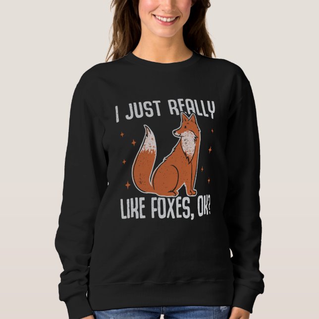 I Just Really Like Foxes OK Fox  1 T Shirt (Framsida)
