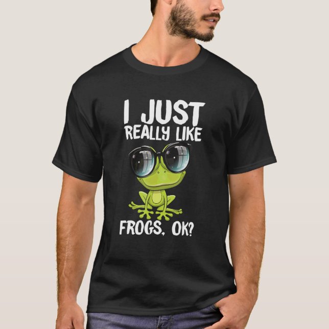 I Just Really Like Frogs Owner Frog T Shirt (Framsida)