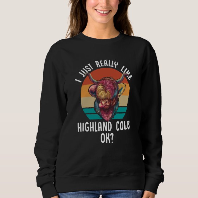 I Just Really Like Highland Cows Ok Scottish T Shirt (Framsida)