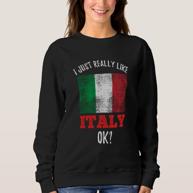 I Just Really Like Italy Italian T Shirt (Framsida)