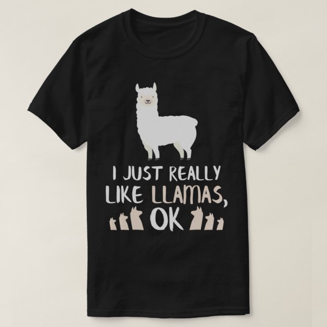 I Just Really Like Llamas Gift Llama & Alpaca Love T Shirt (Design framsida)