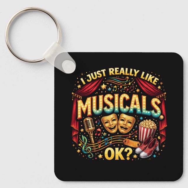 I Just Really Like Musicals, OK? Nyckelring (Framsida)