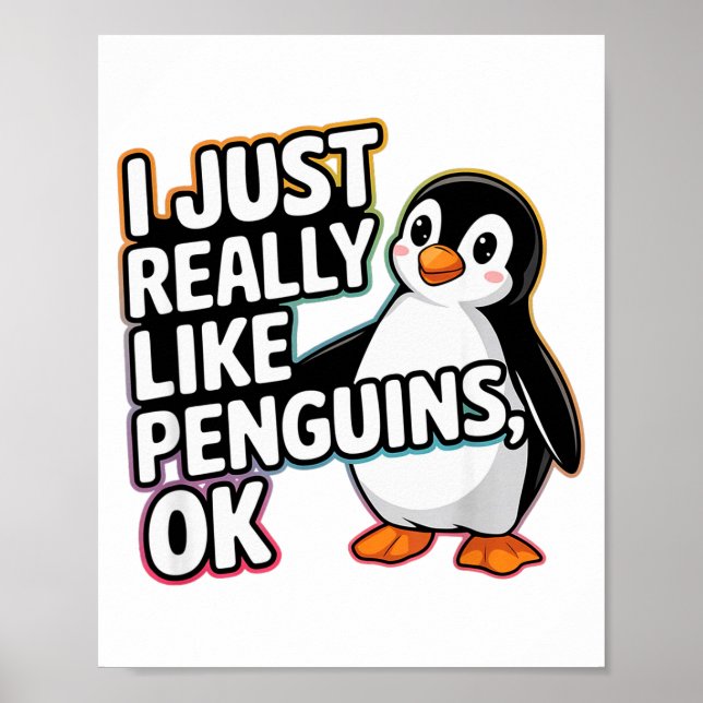 I Just Really Like Penguins Ok Funny Design  Poster (Framsidan)