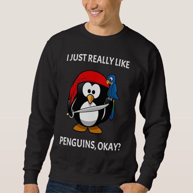 I Just Really Like Penguins Okay Pirate Penguin Lång Ärmad Tröja (Framsida)