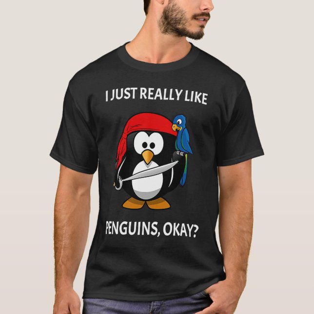 I Just Really Like Penguins Okay Pirate Penguin T Shirt (Framsida)