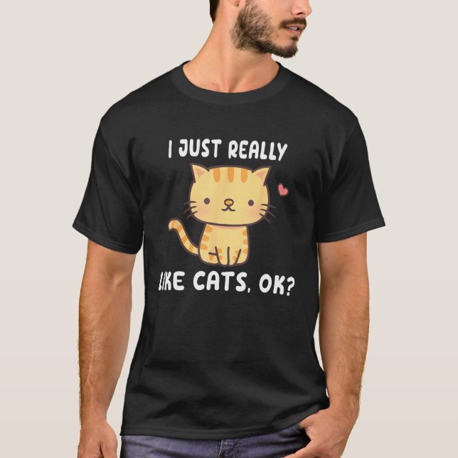 I Just Really Like Tabby Cats OK  Gray Cat T Shirt (Framsida)