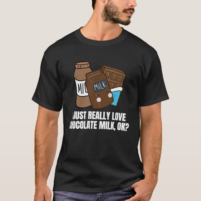 I Just Really Love Chocolate Milk  Food  Graphic T Shirt (Framsida)
