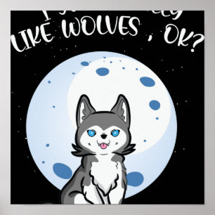 I-Just-Verkligen-like-Vargars-Ok-Cute-Varg Poster