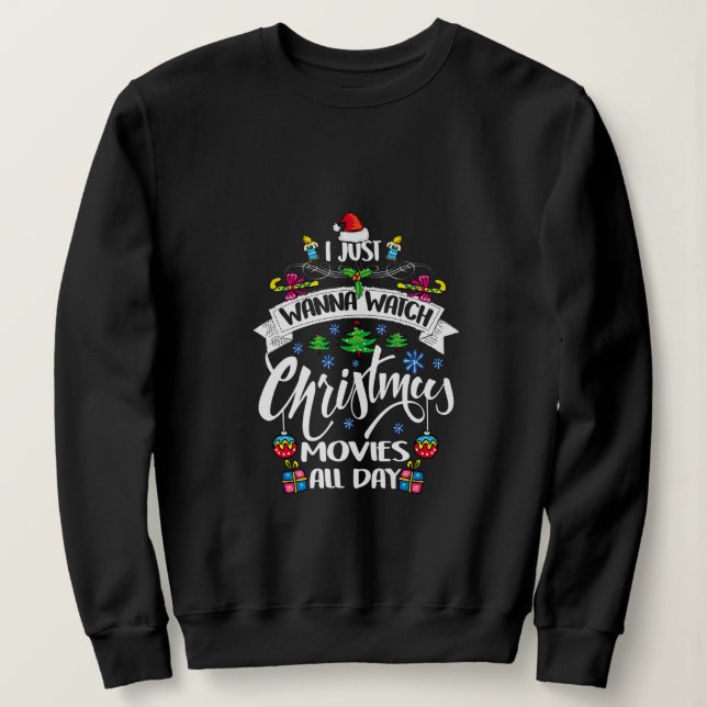 I Just wanna watch Christmas movies all day Matchi T Shirt (Design framsida)