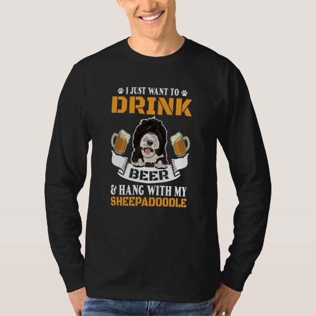 I Just Want To Drink Beer And Hang With My Sheepad T Shirt (Framsida)