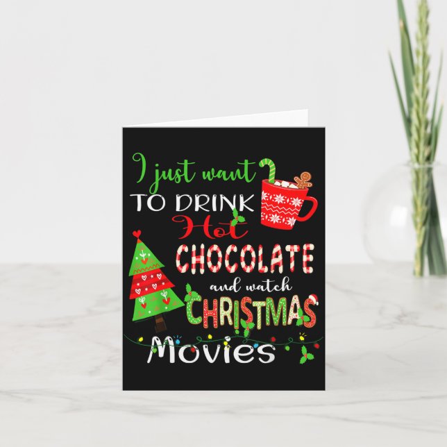 I Just Want To Drink Hot Chocolate Watch Christmas Kort (Framsida)