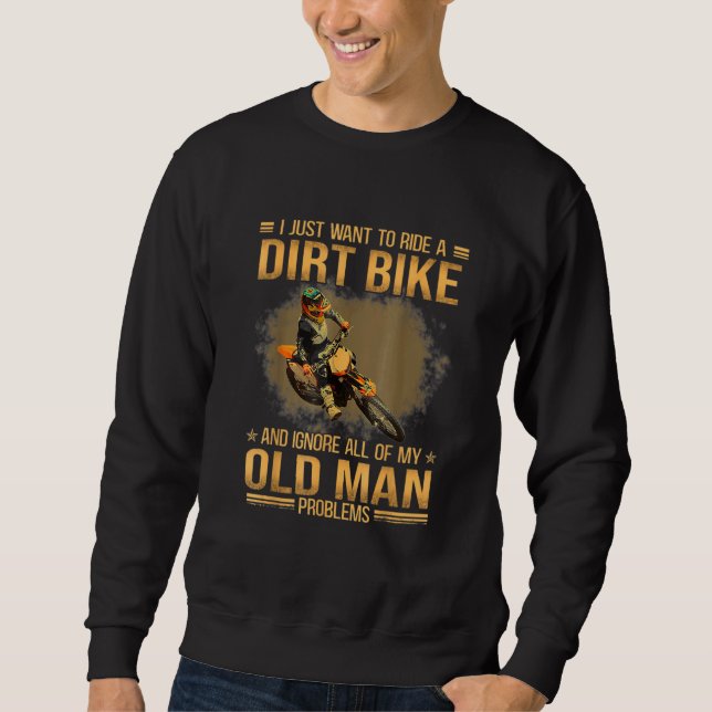 I Just Want To Ride Dirt Bikes  Biker Quote Lång Ärmad Tröja (Framsida)