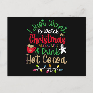 I Just Want To Watch Christmas Movies & Drink Hot Inbjudan Vykort