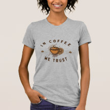 I kaffe litar vi på lustig T-Shirt