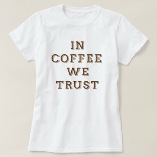 I kaffe litar vi på t-shirt