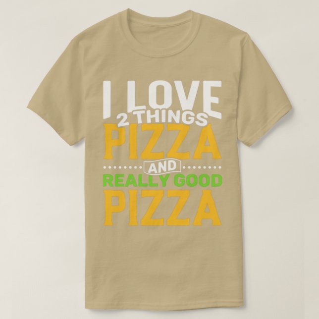 I kärlek 2 sak Pizza och Verkligen Pizza T Shirt (Design framsida)