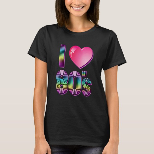 I Kärlek 80-talet T Shirt (Framsida)