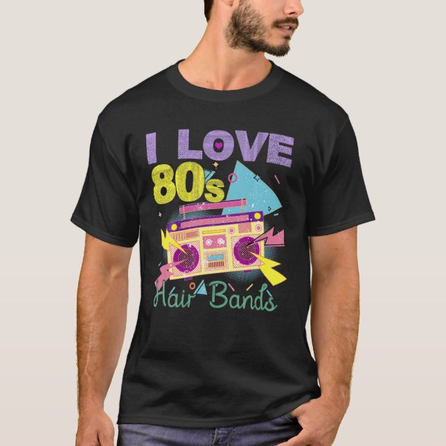 I Kärlek 80S Hair Bands Funny Sten Band Party T Shirt (Framsida)