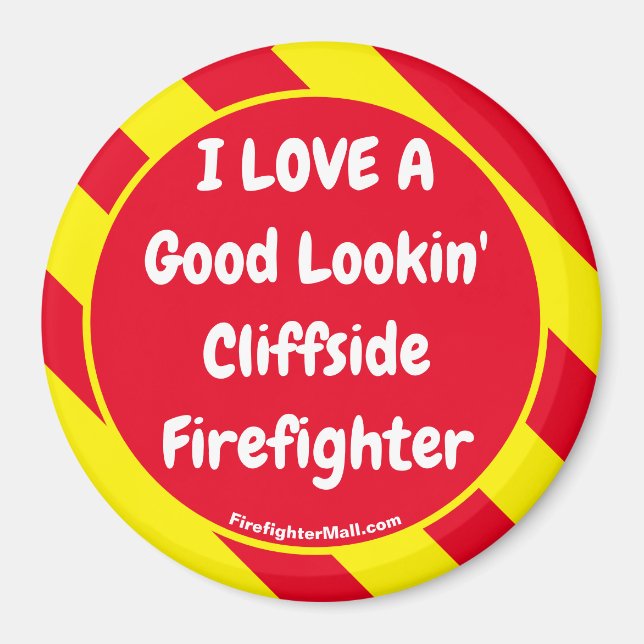 I KÄRLEK A Bra Lookin'Cliffside Firefighter Magnet (Framsidan)