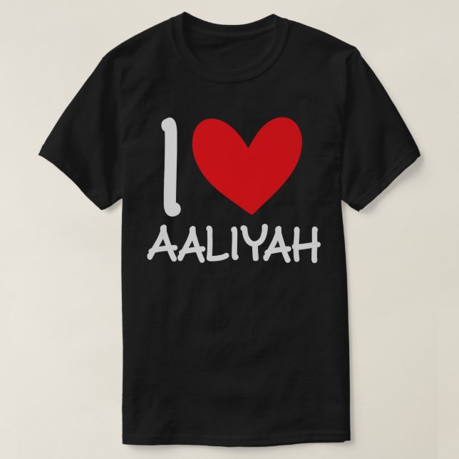 I Kärlek Aaliyah Namn Personlig Girl Woman Bff for T Shirt (Design framsida)