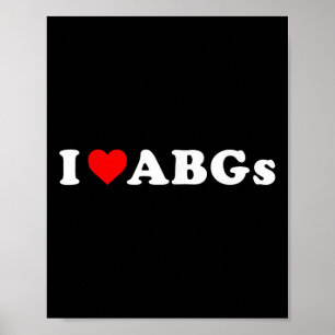 I Kärlek Abgs Funny I Heart Abgs Poster