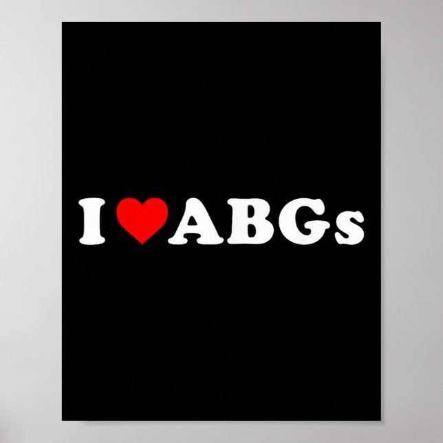 I Kärlek Abgs Funny I Heart Abgs Poster (Framsidan)