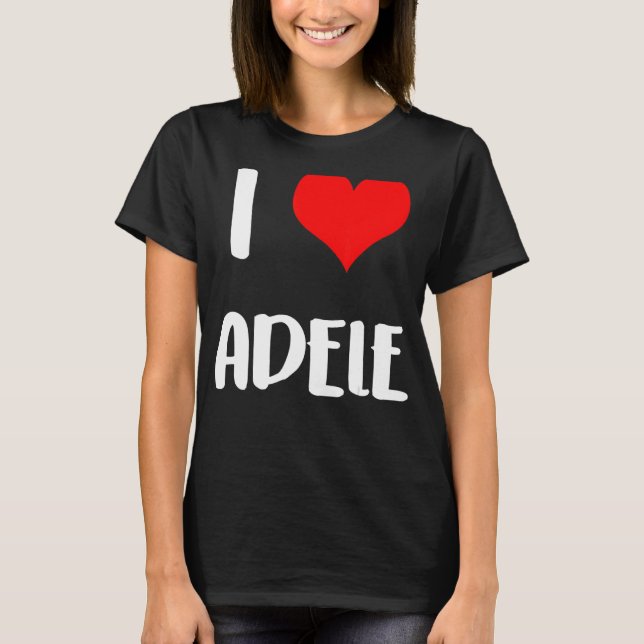 I kärlek ADELE, presentens hjärtklaffsfest T Shirt (Framsida)