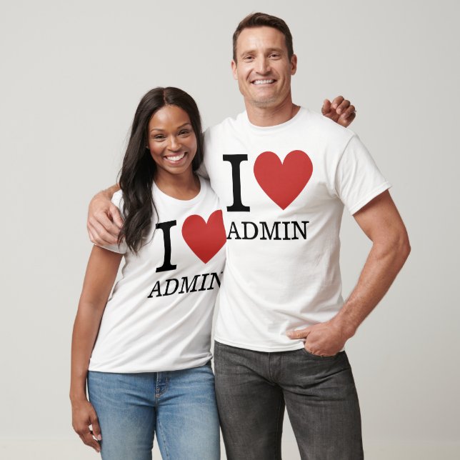 I ❤️ Kärlek Admin (för anställda) ANPASSADE T Shirt (Unisex)