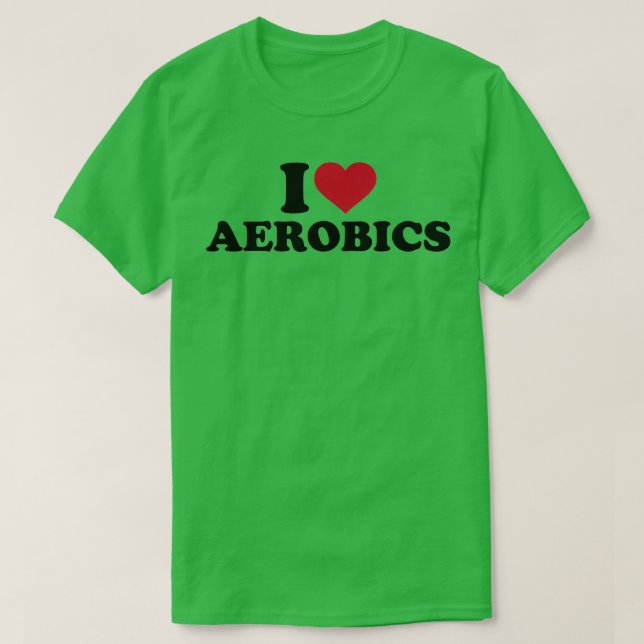 I kärlek Aerobics 9 T Shirt (Design framsida)