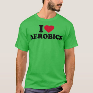 I kärlek Aerobics 9 T Shirt