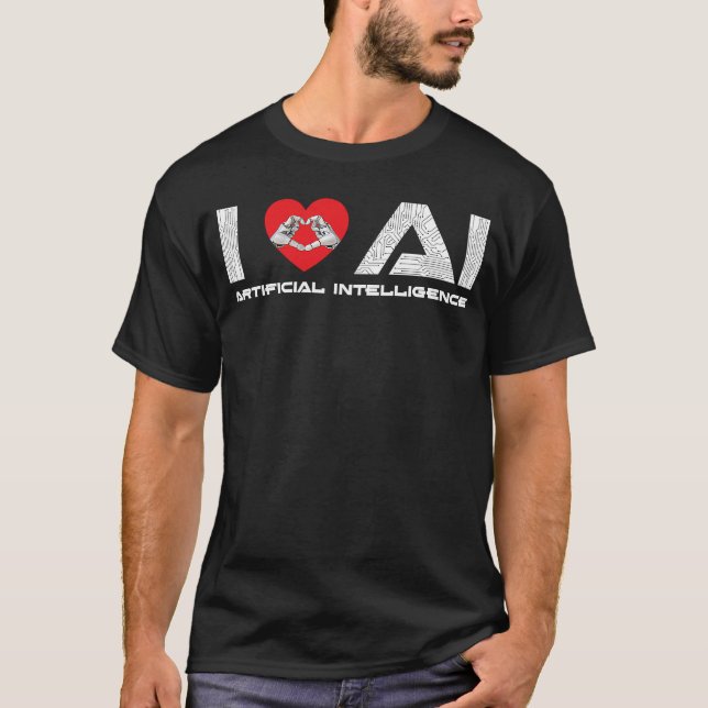 I Kärlek AI Artificial Intelligence Tech Science P T Shirt (Framsida)